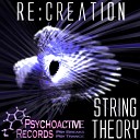 Re Creation - String Theory Original Mix