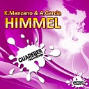 K Manzano A Garcia - Himmel Original Mix