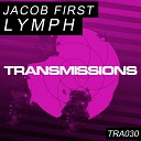 Jacob First - Lymph Greenbeam Leon Remix