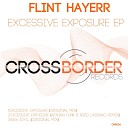 Flint Hayerr - Excessive Exposure Adrian Funk Niro Lassano…