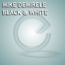 Mike Demirele - Black And White Sky Flight Remix