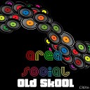 Area Social - Old Skool Original Mix