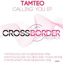 Tamteo - Calling You Original Mix