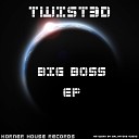 Twist3D - Big Boss Original Mix