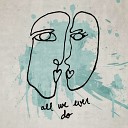 VENNA - All We Ever Do