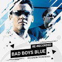 Bad Boys Blue - You re A Woman New Version 2012