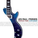 Les Paul Friends - I Love You More Than You ll Ever Know feat Mick…