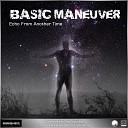 Basic Maneuver - Echo from Another Time Original Mix