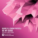Vocal Trance - Kaimo K Sarah Russell Be My Guide Arisen Flame Extended…