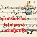 Izio Gross - Samba Triste