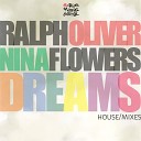 Ralph Oliver feat Nina Flowers - Dreams Well Sanchez Remix