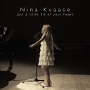 Nina Kvaase feat ystein Aamodt - Just a Little Bit of Your Heart