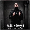 Alex Simons - Кто тебя создал