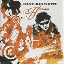 Tony Joe White - Back Porch Therapy