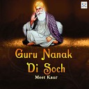 Meet Kaur - Guru Nanak Di Soch
