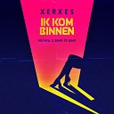 Xerxes Rocwell S Kempi feat Qino - Ik Kom Binnen
