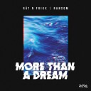 R t N FrikK Ransom - More Than A dream