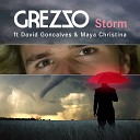 Grezzo feat David Goncalves Maya Christina - Storm Extended Mix