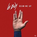 Le Boy - Beam Me Up