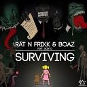 R t N FrikK Boaz van de Beatz feat Skinto - Surviving Badd Dimes Remix