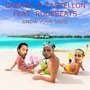Gabriel Castellon feat Rudebeats - Know Your Name Radio Edit