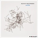 Achim Kaufmann - It s All Over Now Baby Blue