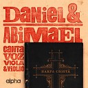 Daniel e Abimael - O Bom Consolador Playback