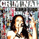 Sara Lugo feat Rory Stone Love - Criminal