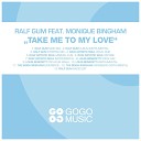Ralf Gum feat Monique Bingham - Take Me to My Love Radio Edit