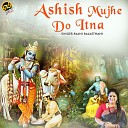 Rajni Rajasthani - Ashish Mujhe Do Itna