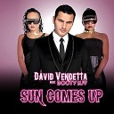 David Vendetta feat Booty Luv - Sun Comes Up Tony Romera Bartosz Brenes Remix