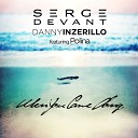 Serge Devant with Danny Inzerillo feat Polina - When You Came Along Radio Edit