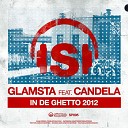 GLAMSTA feat CANDELA - In De Ghetto Oscar L Shinshy Remix