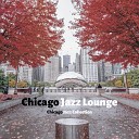 Chicago Jazz Lounge - Back On the Road