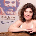 Maria Teresa Moustaki Quartet - Le temps de vivre