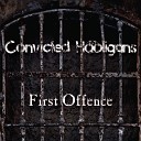 Convicted Hooligans - Baby I Love You
