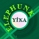 Yika - Elephunk