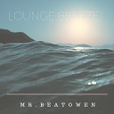Mr Beatowen - Lounge Breeze