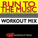 BPM Workout Trax - Can t Remember to Forget You Workout Mix