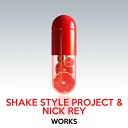 Shake Style Project Nick Rey - I Miss You Original Mix