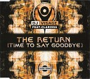 DJ Visage Feat Clarissa - The Return Time To Say Goodbye Club Mix