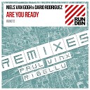 Niels van Gogh Dario Rodriguez - Are You Ready Remixes Paul Vinx Remix