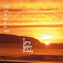 Tony Regan Brady - Love Will Find a Way