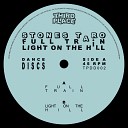 Stones Taro - Light on the Hill Original Mix