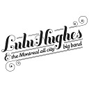 Lulu Hughes The Montreal All City Big Band - Whole Lotta Love