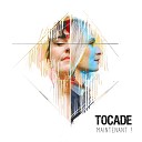Tocade feat Mag Mooken - Juste pour une danse