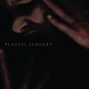 Plastic Surgery - Unknown
