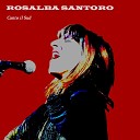 Rosalba Santoro - La via de li funtanelle