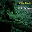 Cave Blood - Sign of the Times