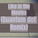 Charlotte Bridge - Like In The Movies Quantum dot Remix